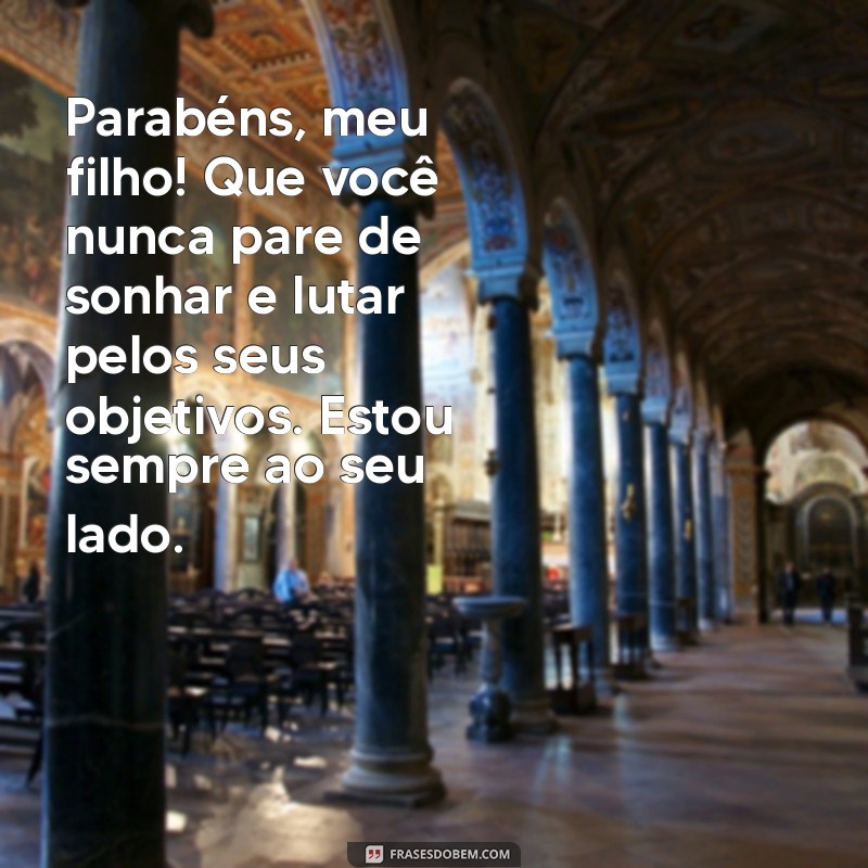 Mensagens Emocionantes de Aniversário para Celebrar o Filho da Sua Mãe 