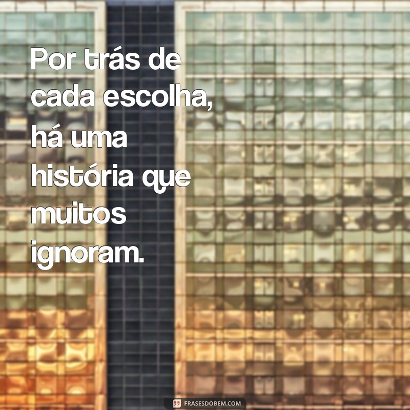 Frases Inspiradoras: Por Que Julgar É Fácil e Refletir É Difícil 