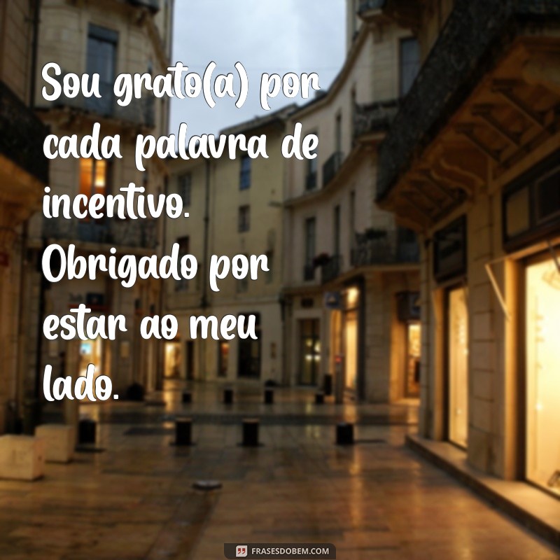 Como Agradecer pelo Apoio: Frases e Mensagens Inspiradoras 