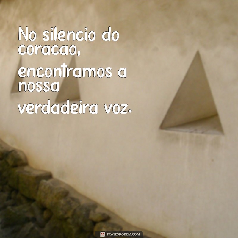 Frases Inspiradoras sobre o Coração: Toques de Amor e Emoção 