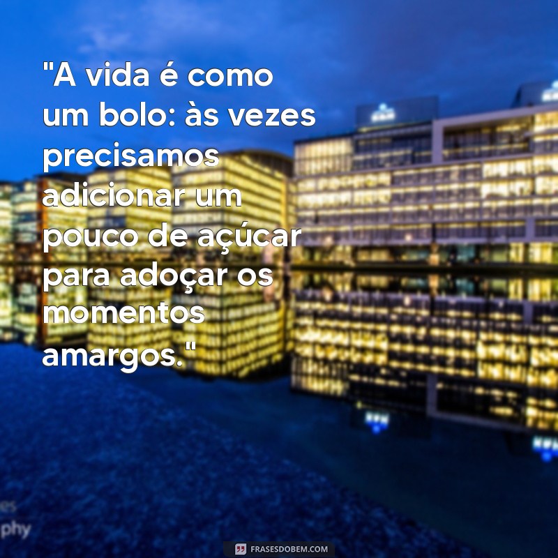 frases da ana maria braga de hoje 