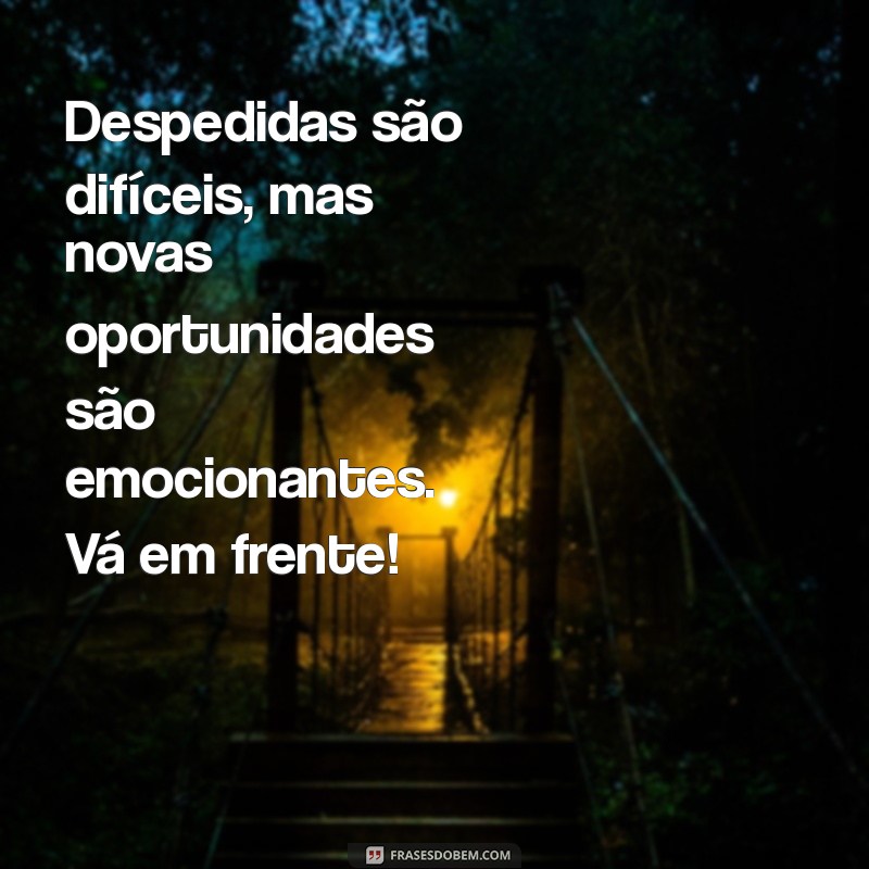 Despedidas Memoráveis: Frases Inspiradoras para Colegas de Trabalho 