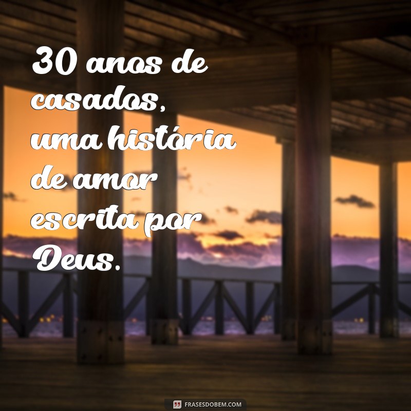 Descubra as melhores frases para comemorar 30 anos de casamento! 