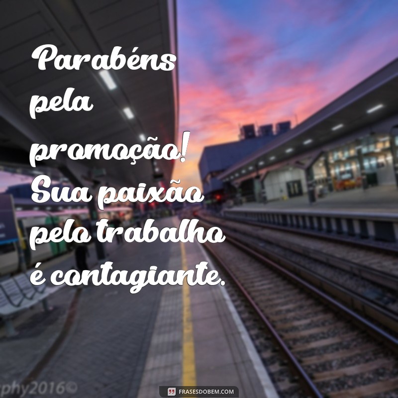 Frases Inspiradoras para Parabenizar pela Promoção: Celebre Sucessos! 