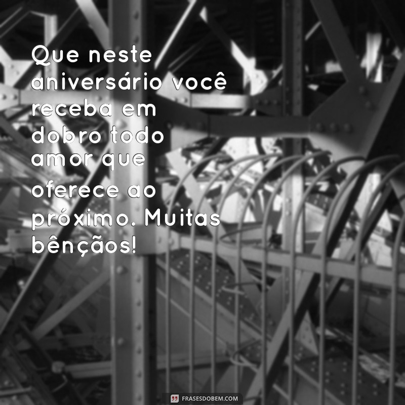 Frases Inspiradoras de Aniversário para Pastoras: Celebre com Amor e Gratidão 