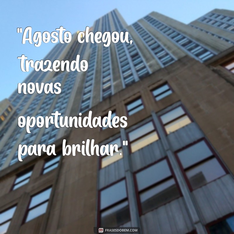 1 de agosto 2023 frases 