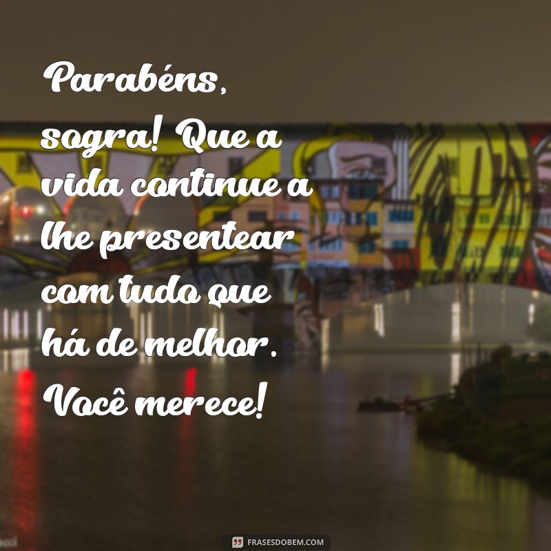 Mensagens Emocionantes de Feliz Aniversário para sua Sogra Querida 