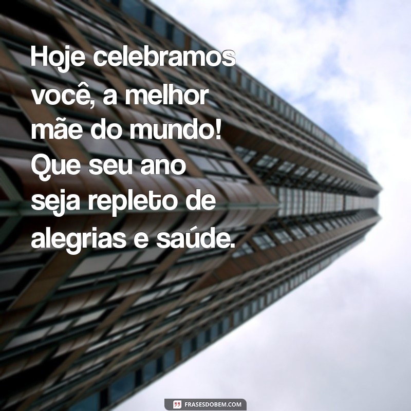 Mensagem de Aniversário Emocionante para a Mãe: Celebre com Amor 