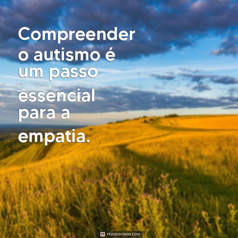 Mensagem Inspiradora do Dia Mundial do Autismo: Celebrando a Diversidade e a Inclusão 