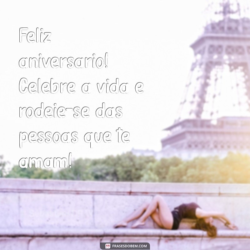 Mensagem Criativa para Aniversário: Surpreenda com Frases Incríveis! 