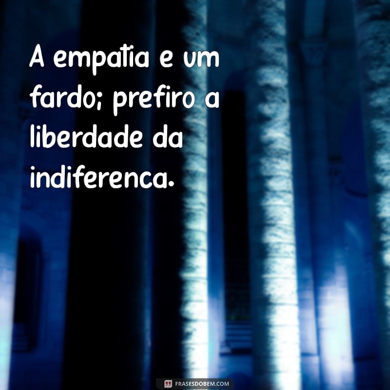 28 Frases Impactantes que Revelam a Psicologia dos Psicopatas 