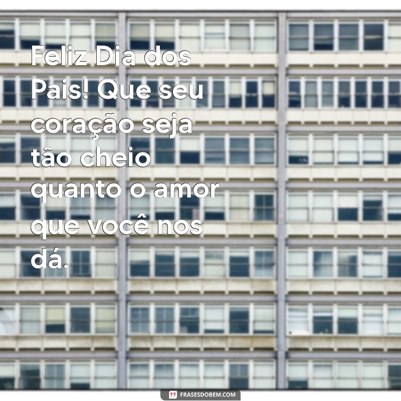 Mensagem Especial de Feliz Dia dos Pais para Sogro: Surpreenda com Carinho! 