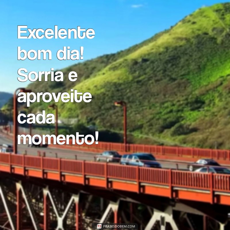 Comece Seu Dia com Positividade: Frases Inspiradoras para um Excelente Bom Dia 