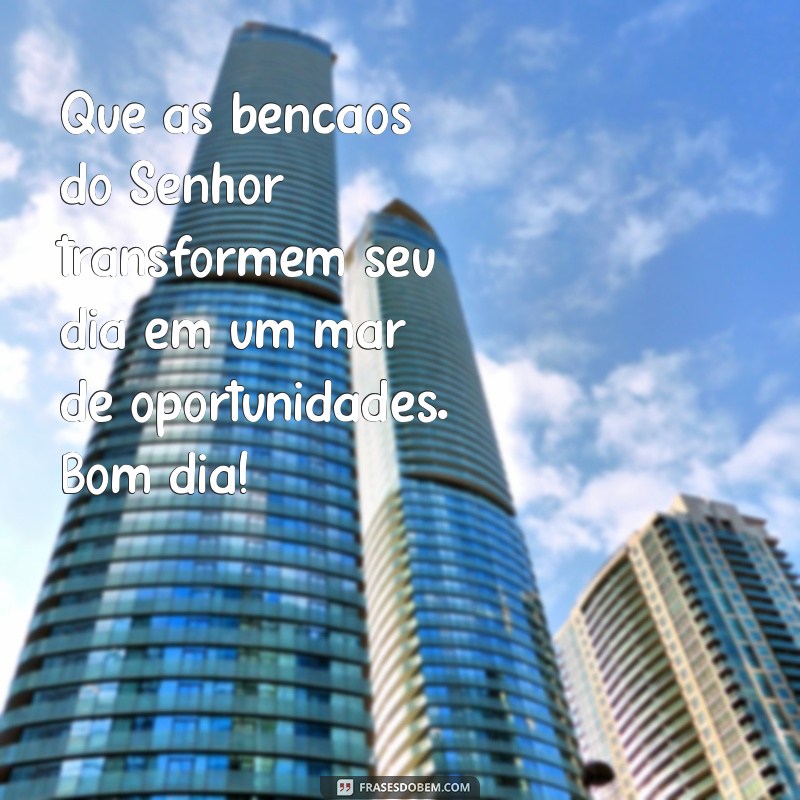 Bom Dia: Receba as Bençãos de Deus com Gratidão e Esperança 