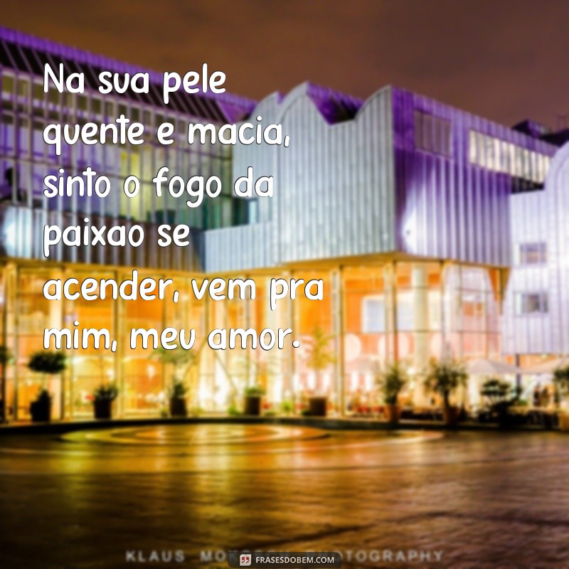 Descubra as Melhores Frases Cantadas Safadas para Arrasar na Paquera! 