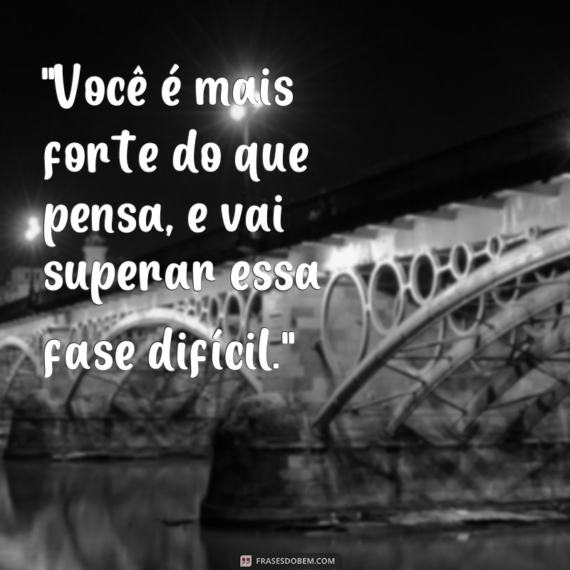 frases de motivação para pessoas com depressão 