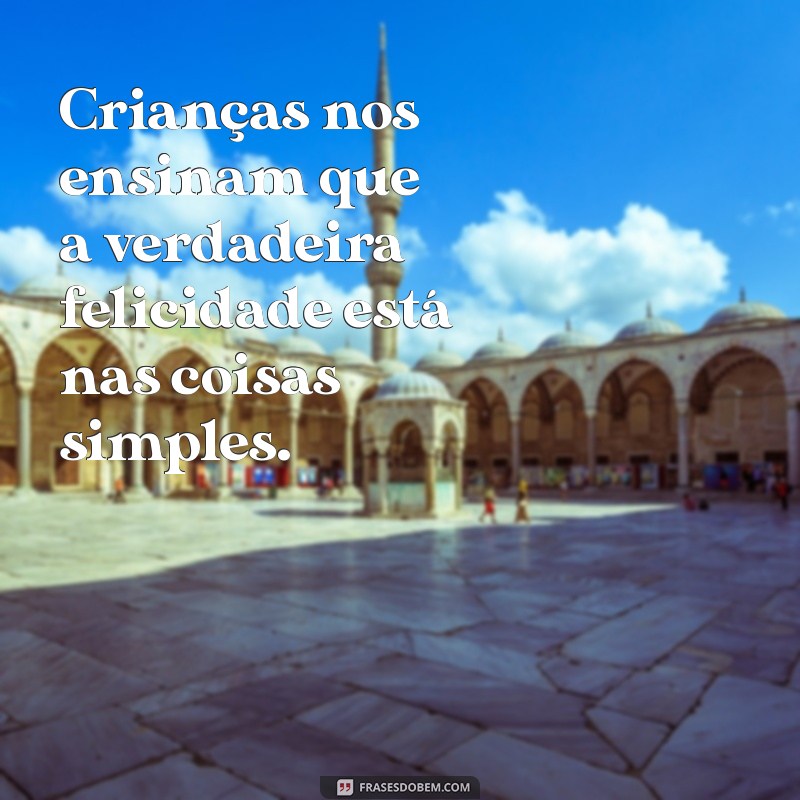 Frases Inspiradoras para Celebrar o Dia das Crianças: Mensagens que Encantam 