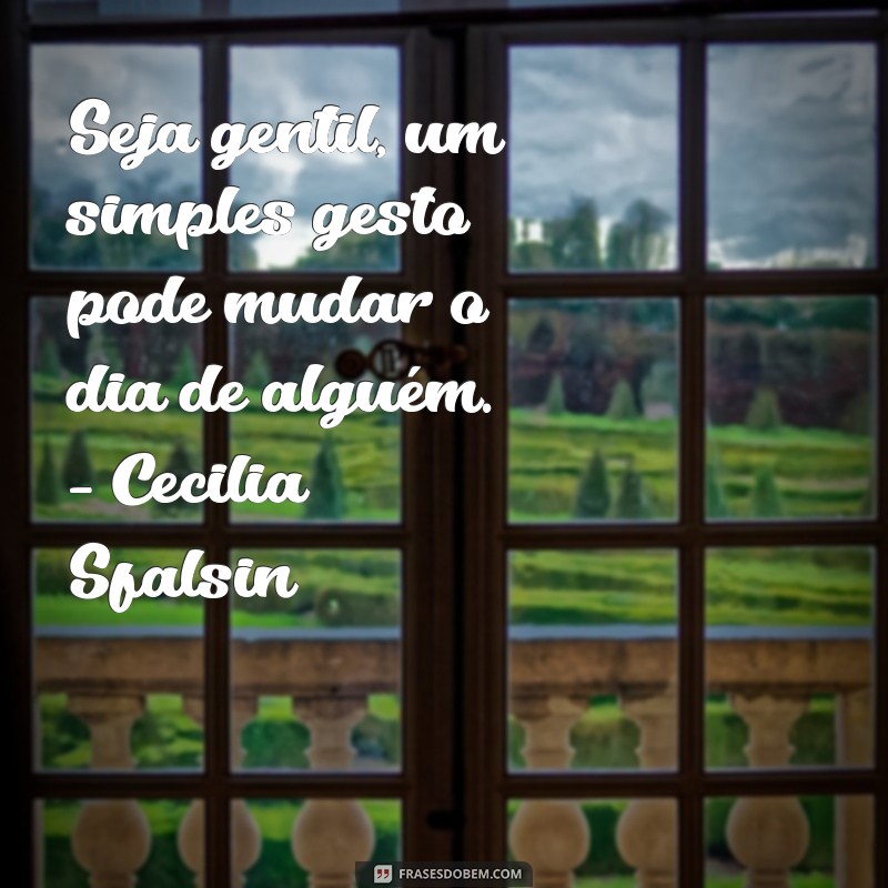 Descubra as mais inspiradoras frases de reflexão de Cecilia Sfalsin: uma mensagem que vai tocar seu coração 