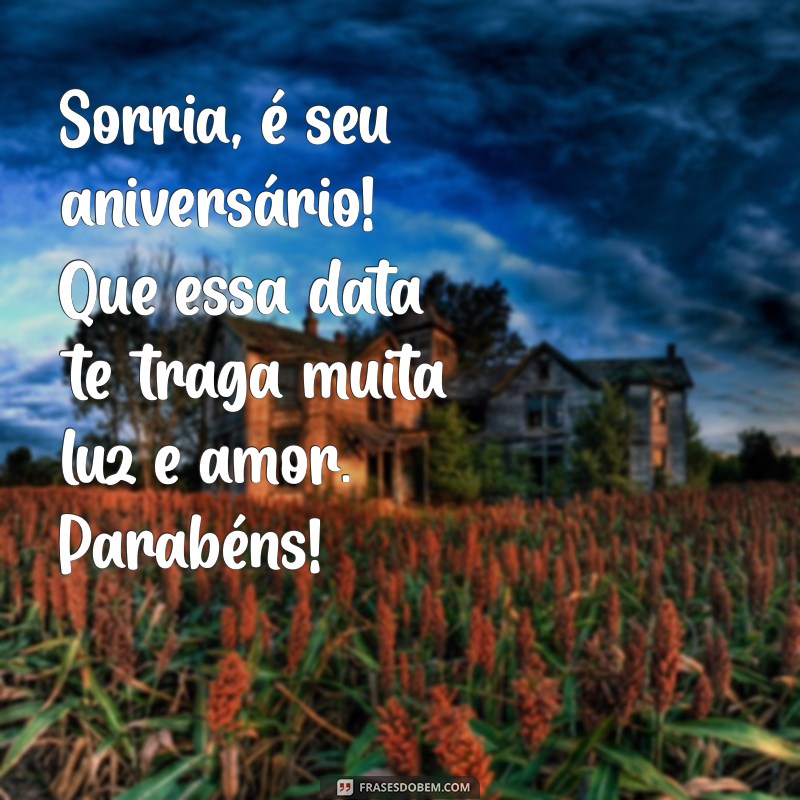 Mensagens de Feliz Aniversário para Celebrar Pessoas Especiais 