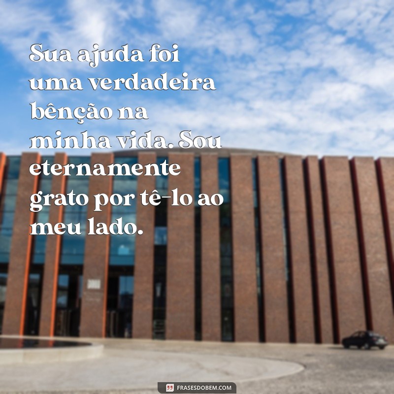 Como Expressar Gratidão: Mensagens Inspiradoras para Agradecer a Ajuda Recebida 