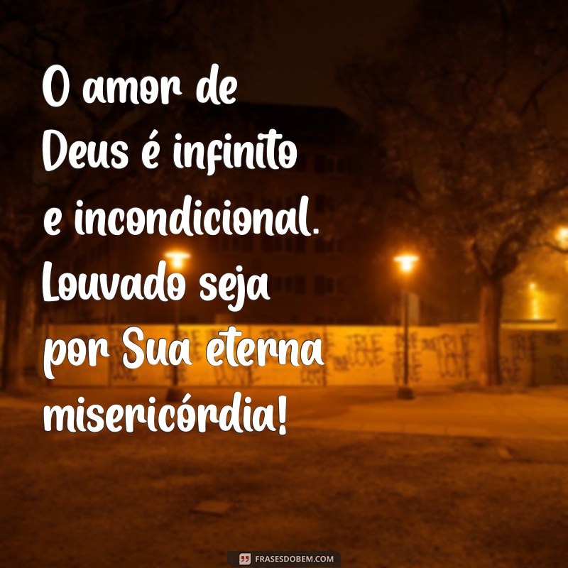 Mensagens de Louvor a Deus: Inspirações para Agradecer e Celebrar a Fé 