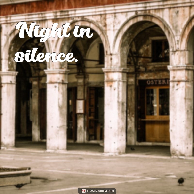 noite em.ingles Night in silence.