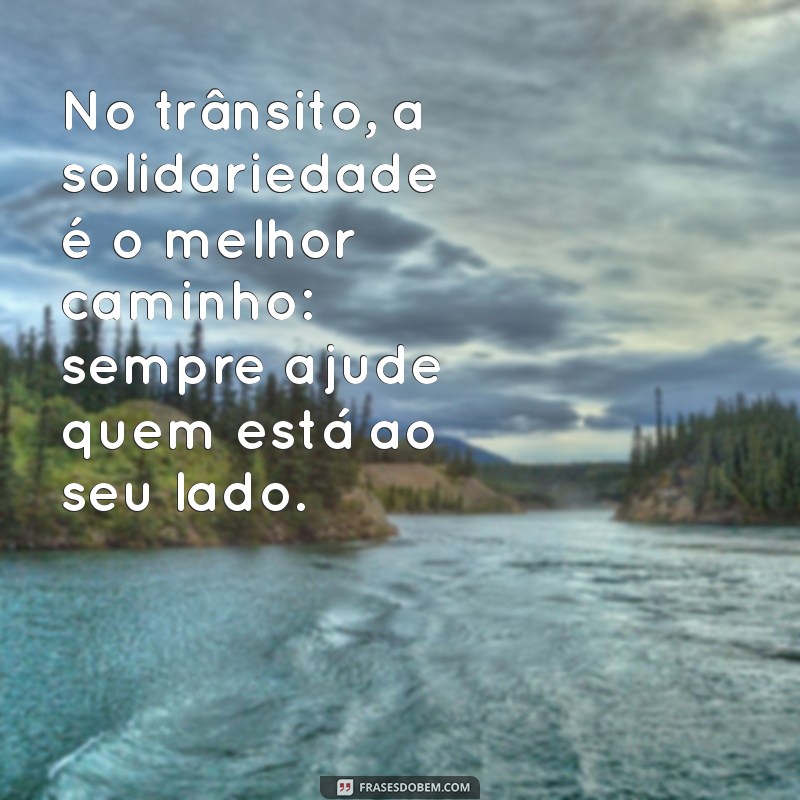 Frases Engraçadas e Reflexivas sobre o Trânsito: Dicas para Encarar o Dia a Dia no Volante 