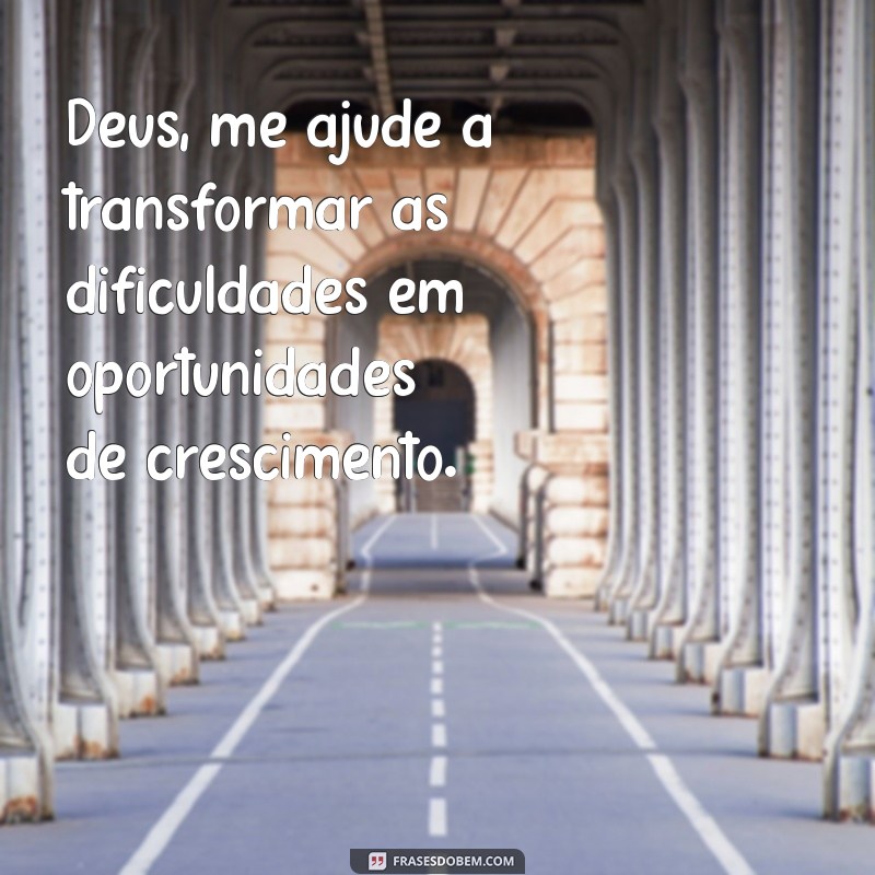 Frases Inspiradoras: Como Deus Pode Ajudar a Superar Desafios na Vida 