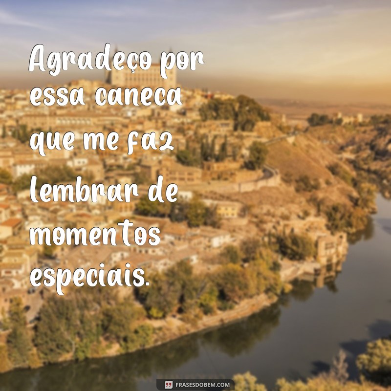 Encante seus clientes com frases de agradecimento para personalizar suas canecas! 