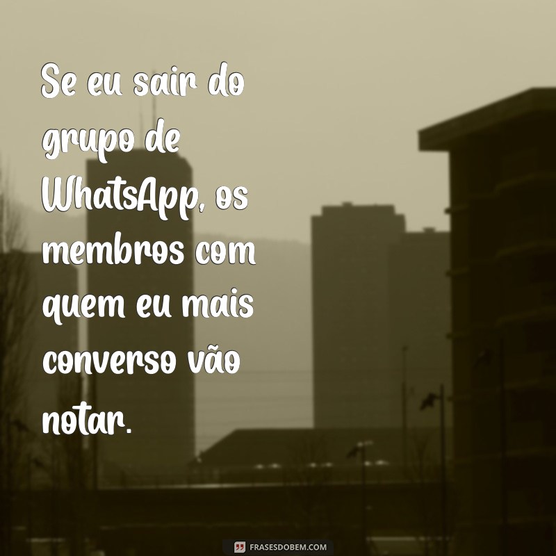 Saindo do Grupo de WhatsApp: O Que Acontece e Como Isso Afeta os Outros Membros 