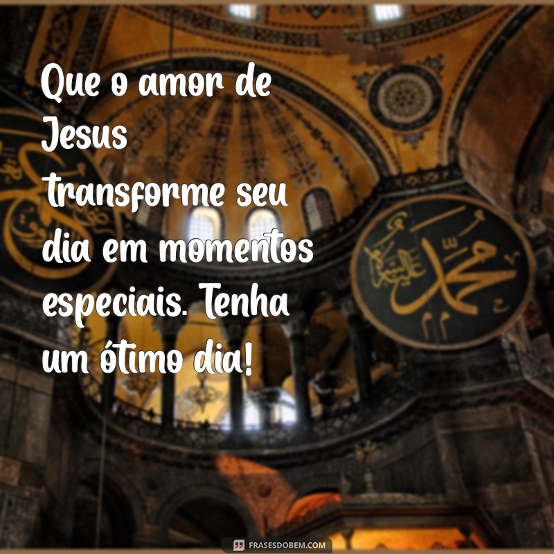 Mensagem de Bom Dia: Inspire-se com a Presença de Jesus 