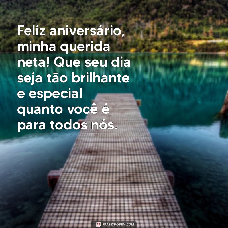 mensagem de aniversario da neta Feliz aniversário, minha querida neta! Que seu dia seja tão brilhante e especial quanto você é para todos nós.