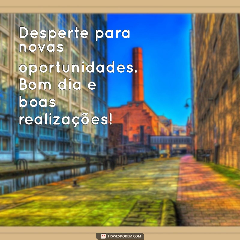 Frases Inspiradoras de Bom Dia: Imagens que Iluminam seu Dia 