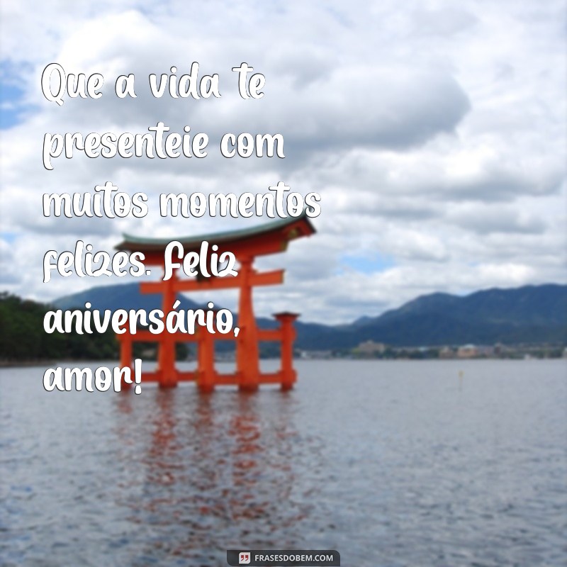 As Melhores Frases de Feliz Aniversário para Declarar Seu Amor 