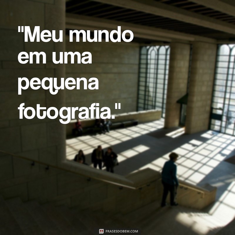 frases para foto do filho sozinho 