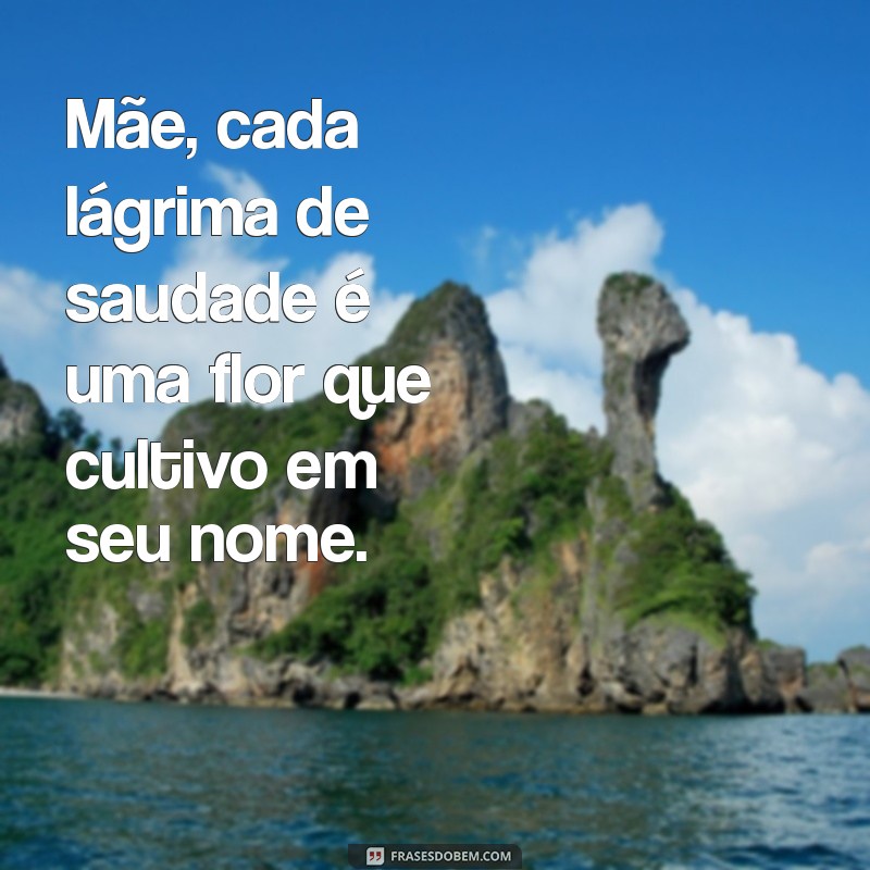 Saudades Eternas: Como Lidar com a Perda de uma Mãe 