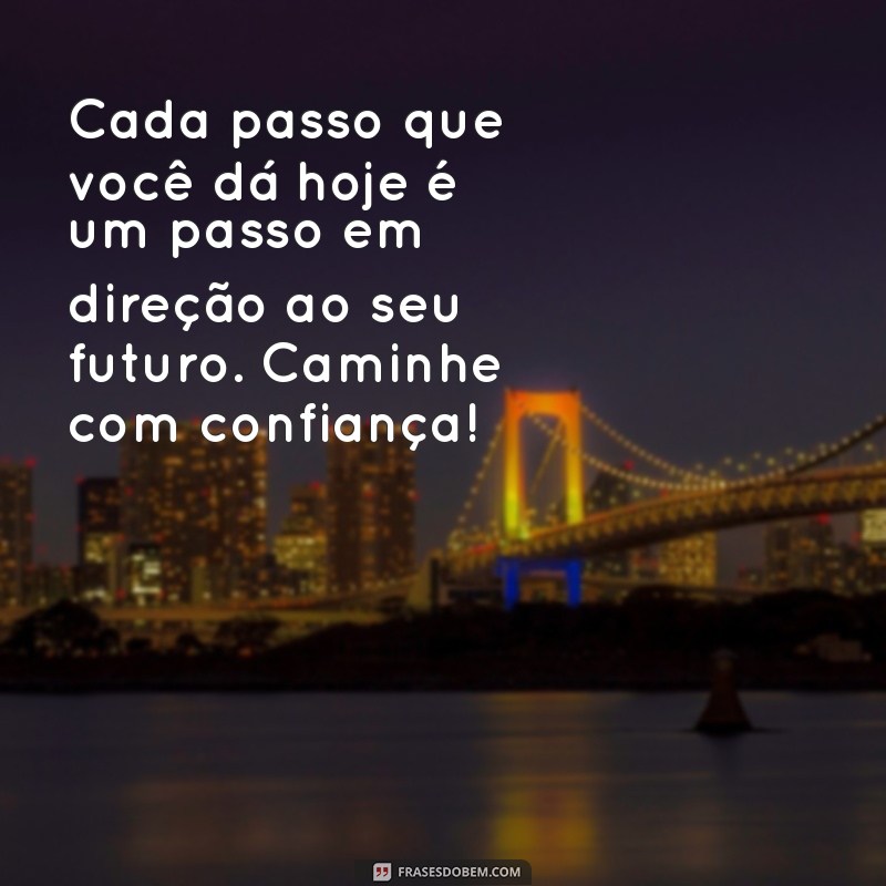 Bom Dia: Frases Inspiradoras e Motivacionais para Começar o Dia com Energia 