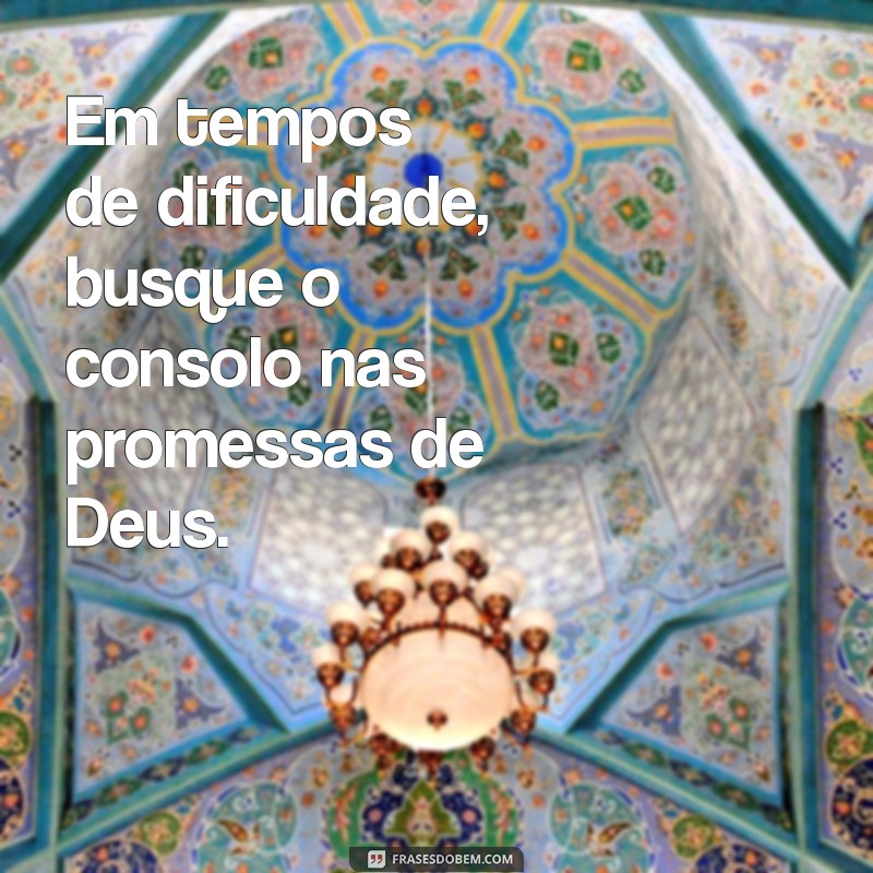 Como Encontrar Força em Dias Difíceis: A Perspectiva de Deus 