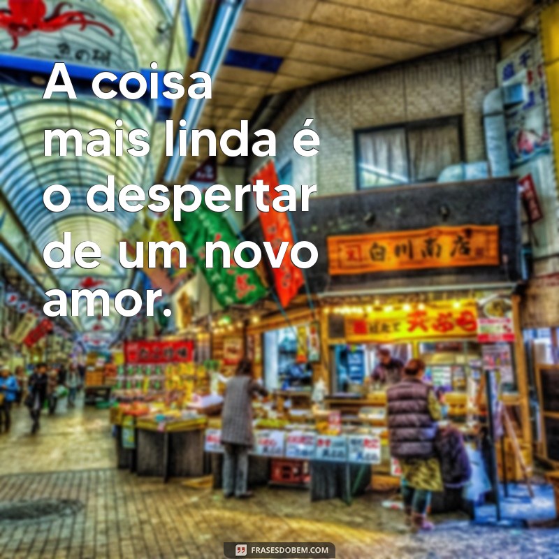 A Coisa Mais Linda: Descubra o Que Realmente Encanta e Inspira 