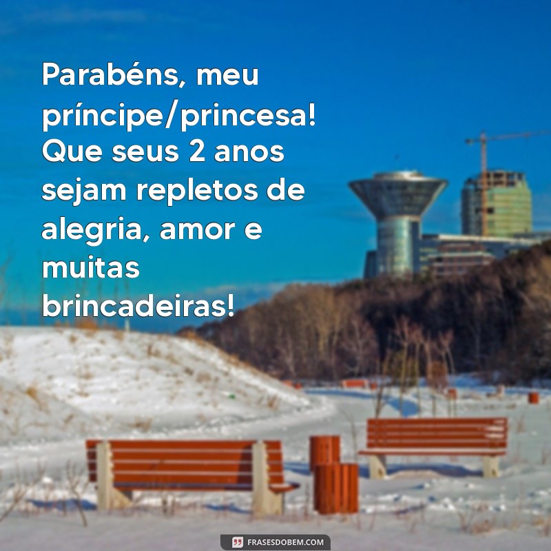 Frases Criativas e Emocionantes para Aniversário de Bebê de 2 Anos 