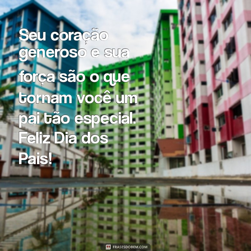 Mensagens Emocionantes de Dia dos Pais para Filhos: Celebre com Amor 