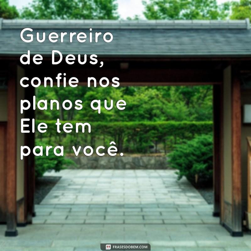 Desperte o Guerreiro de Deus que Existe em Você: Força e Fé em Tempos Difíceis 