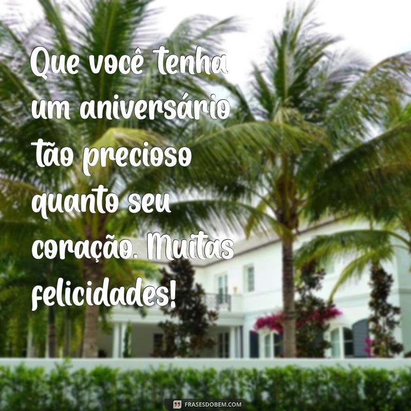 Mensagens Incríveis para Desejar um Feliz Aniversário: Inspirações para Celebrar com Amor 