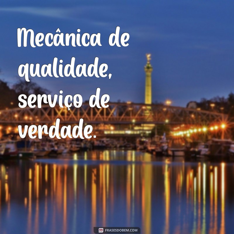 frases para oficina mecânica 