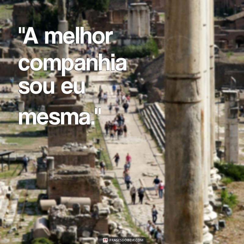 frases para foto no facebook sozinha 