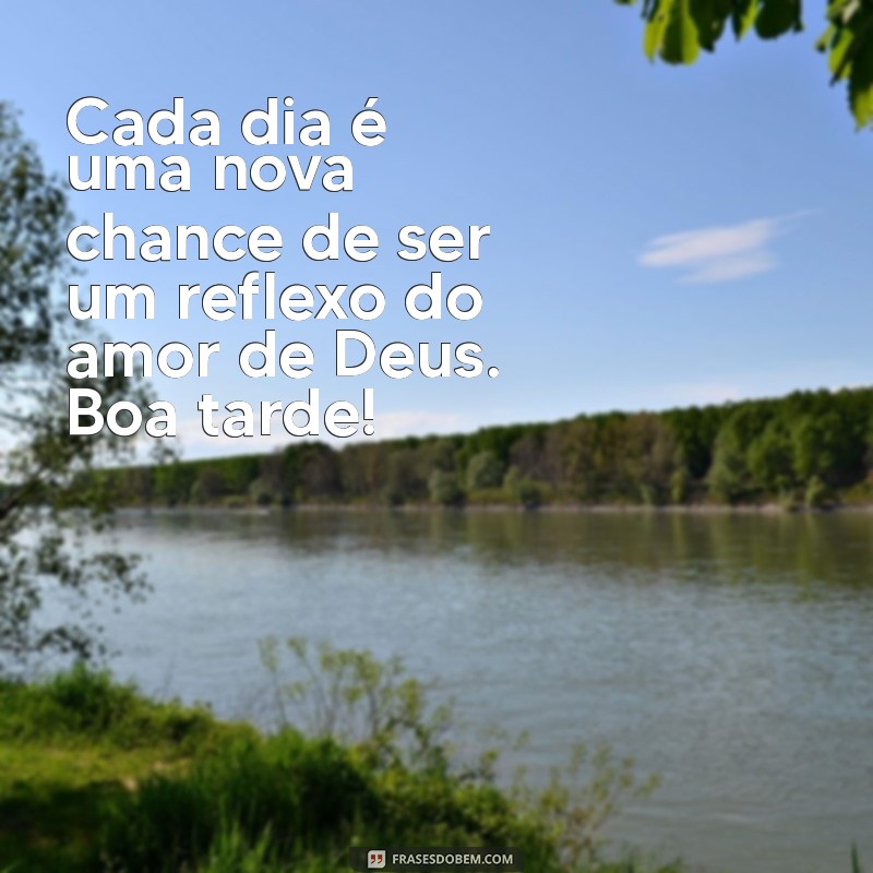 Reflexões Divinas para uma Boa Tarde: Encontre Paz e Inspiração 