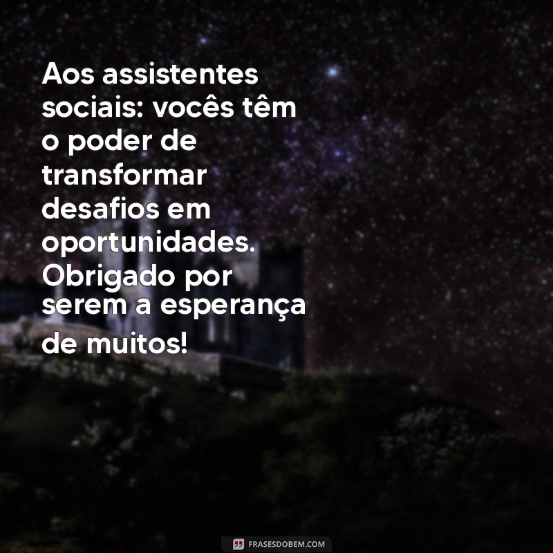 Mensagens Inspiradoras para Celebrar o Dia do Assistente Social 