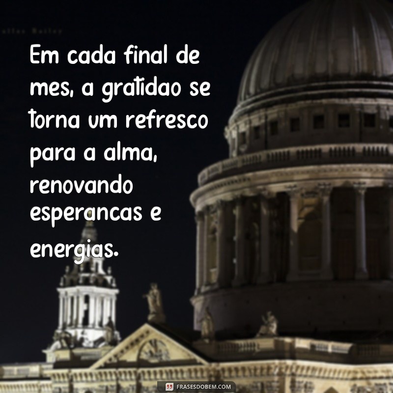 Último Dia do Mês: Como a Gratidão Pode Transformar Seu Ciclo Mensal 