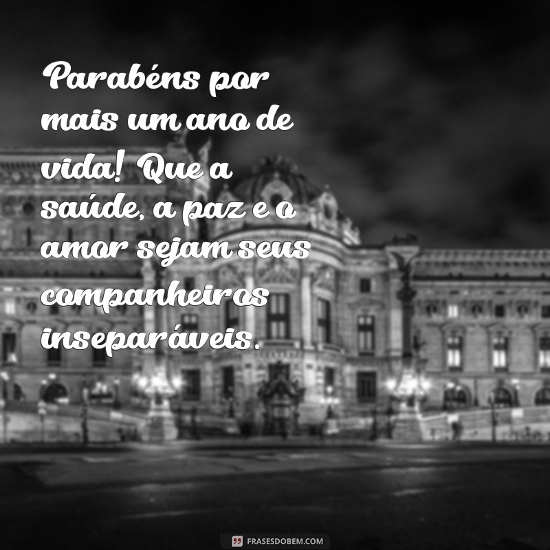 Mensagens de Aniversário Incríveis para Celebrar Pessoas Especiais 