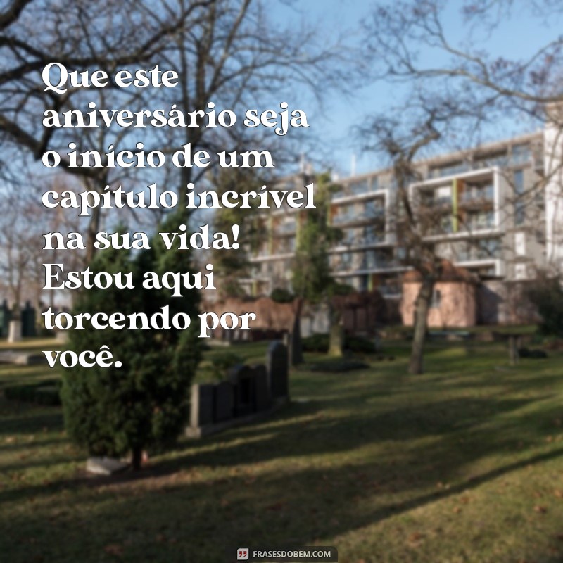 Mensagens de Aniversário Incríveis para Celebrar Pessoas Especiais 